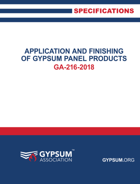 GA-216-2018: Application and Finishing of Gypsum Panel Products, 2018 ed Paperback – 2018