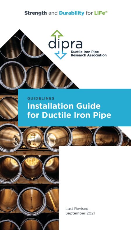 DIPRA Installation Guide for Ductile Iron Pipe, May 2021